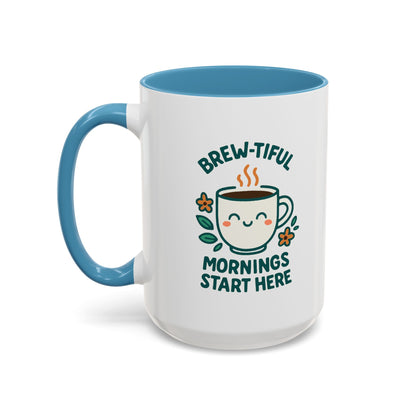 Brew-tiful Mornings Coffee Mug, Cute Coffee Cup for Morning Rituals, Perfect Gift for Coffee Lovers, Birthdays, Home Decor