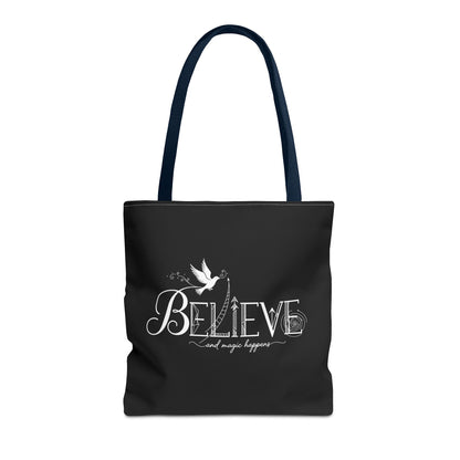 Believe and Magic Happens - Tote Bag
