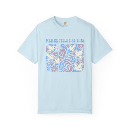 Peace Feels Like This - T-Shirt
