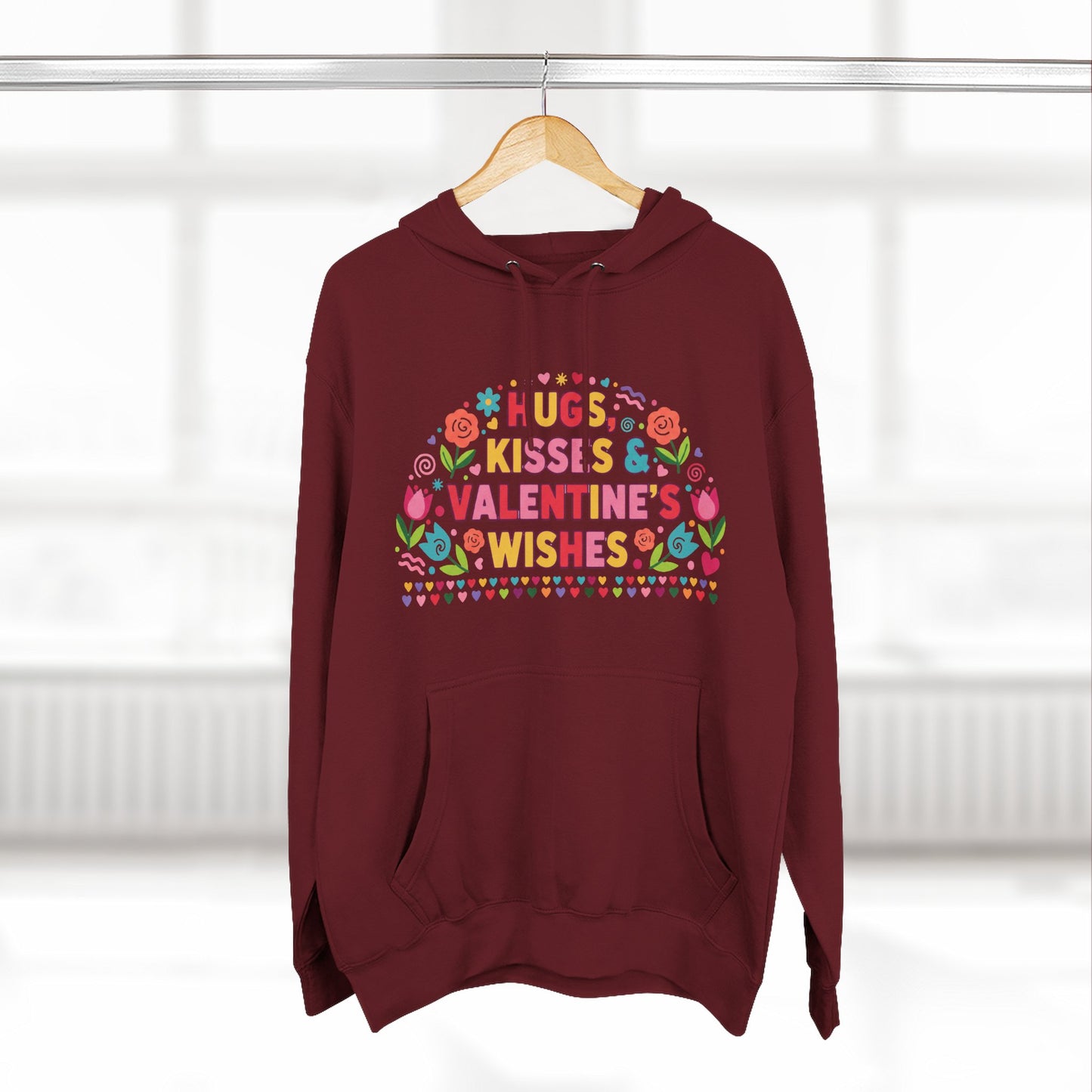 Hugs, Kisses & Valentine’s Wishes - Hoodie