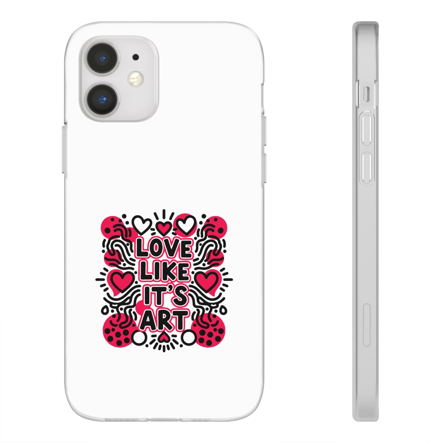 Love Like It's Art - Flexi Phone Case