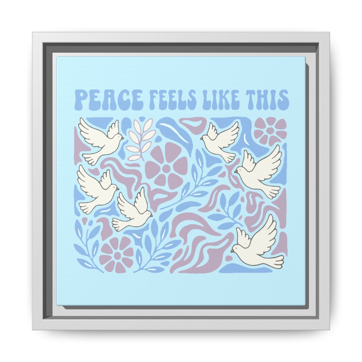 Peace Feels Like This - Framed Canvas
