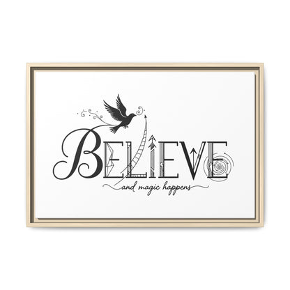 Believe and Magic Happens - Framed Canvas