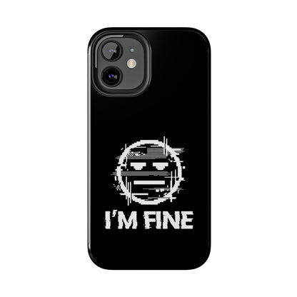 I’m Fine Glitched Smiley - Phone Case
