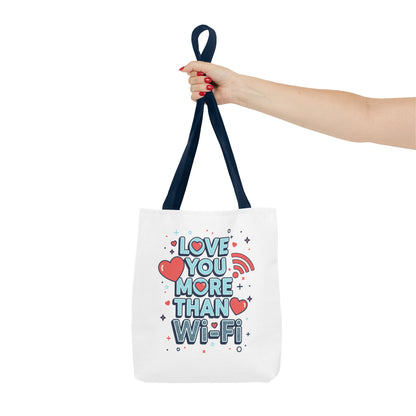 Love You More Than Wi‑Fi - Tote Bag