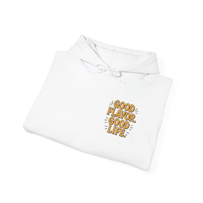 Good Flavor. Good Life. - Hoodie