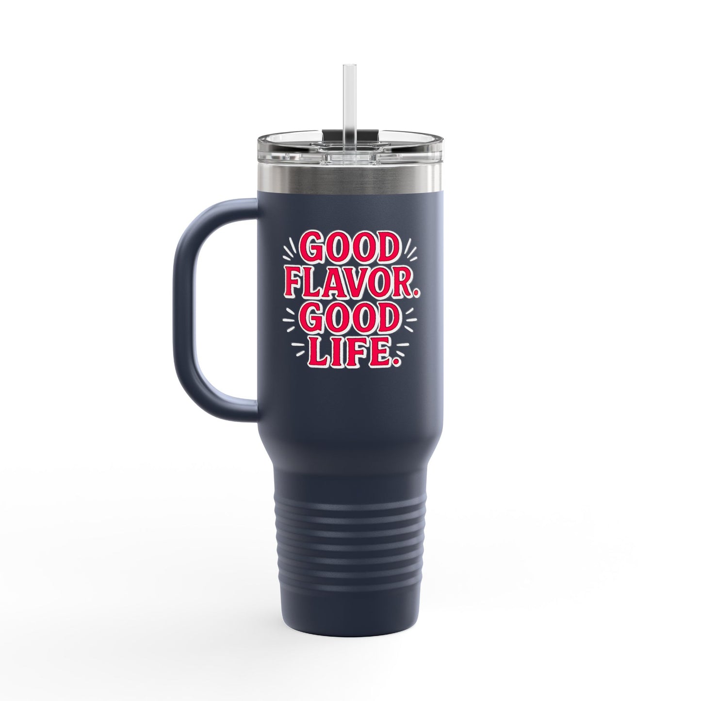 Good Flavor. Good Life. - Insulated Mug