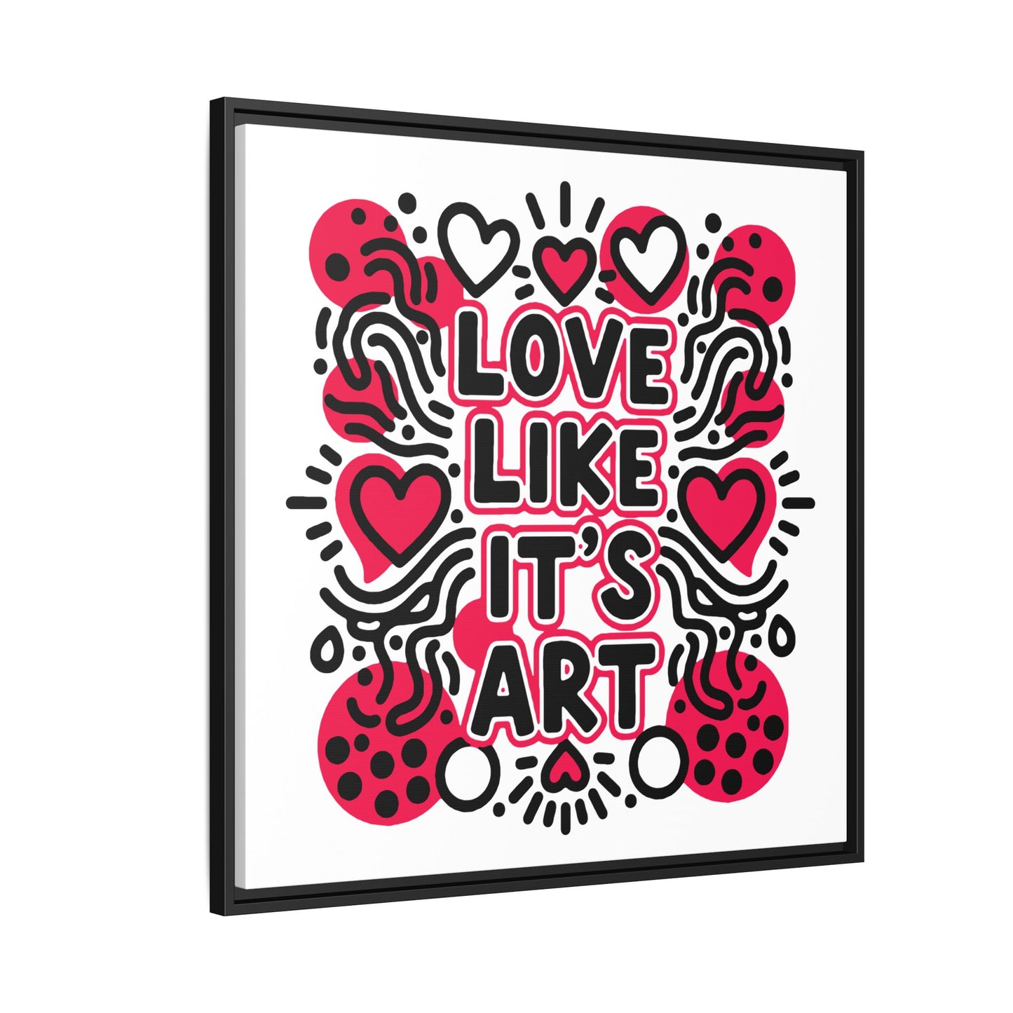 Love Like It's Art - Framed Canvas