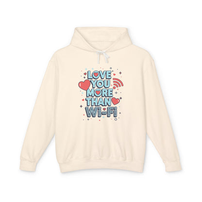 Love You More Than Wi‑Fi - Hoodie