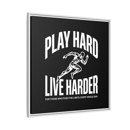 Play Hard / Live Harder - Framed Canvas