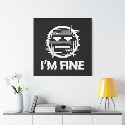 I’m Fine Glitched Smiley - Canvas