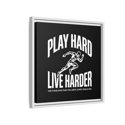 Play Hard / Live Harder - Framed Canvas
