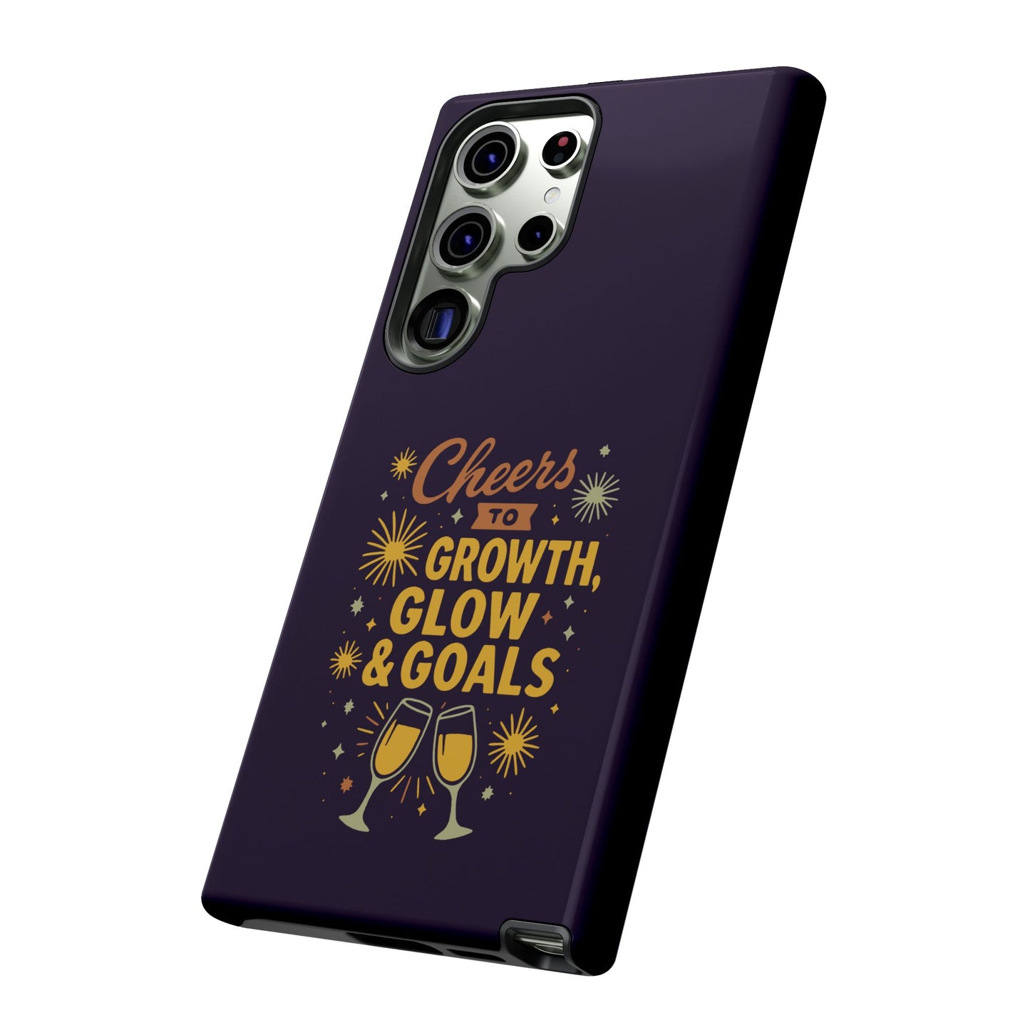 Cheers to Growth, Glow & Goals - Tough Phone Case