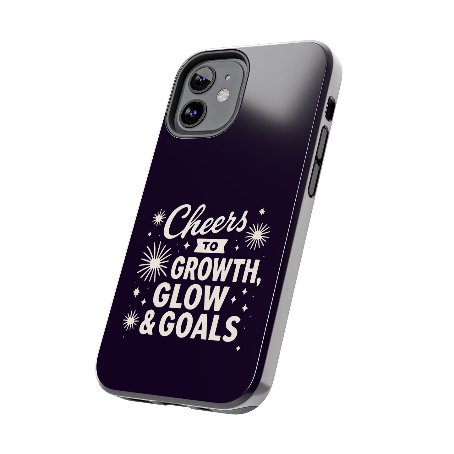 Cheers to Growth, Glow & Goals - Phone Case