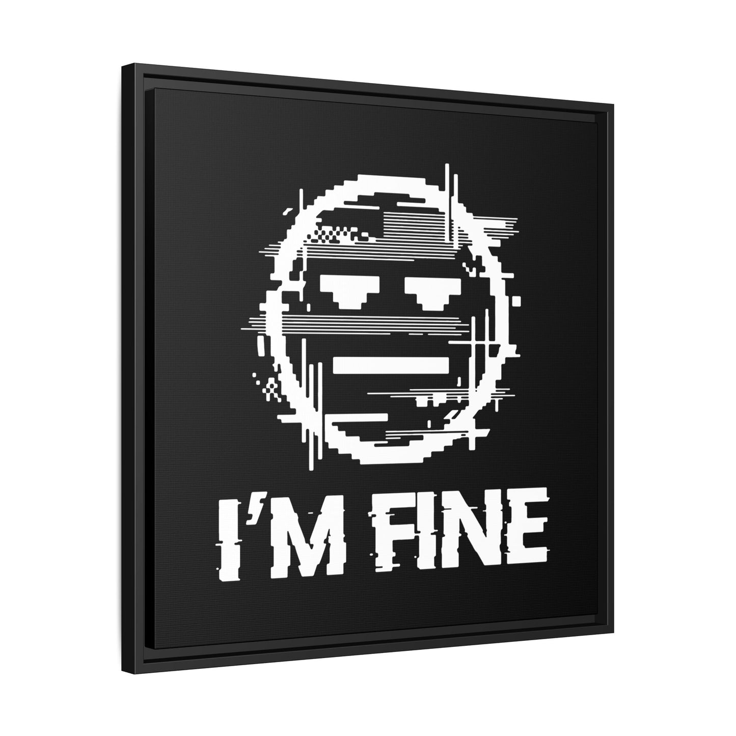 I’m Fine Glitched Smiley - Framed Canvas