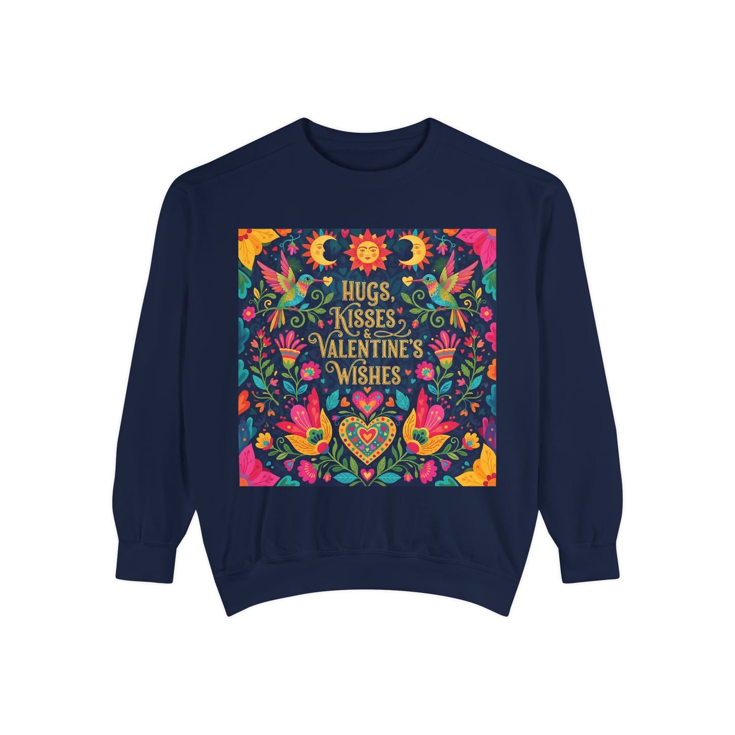 Hugs, Kisses & Valentine’s Wishes - Sweatshirt