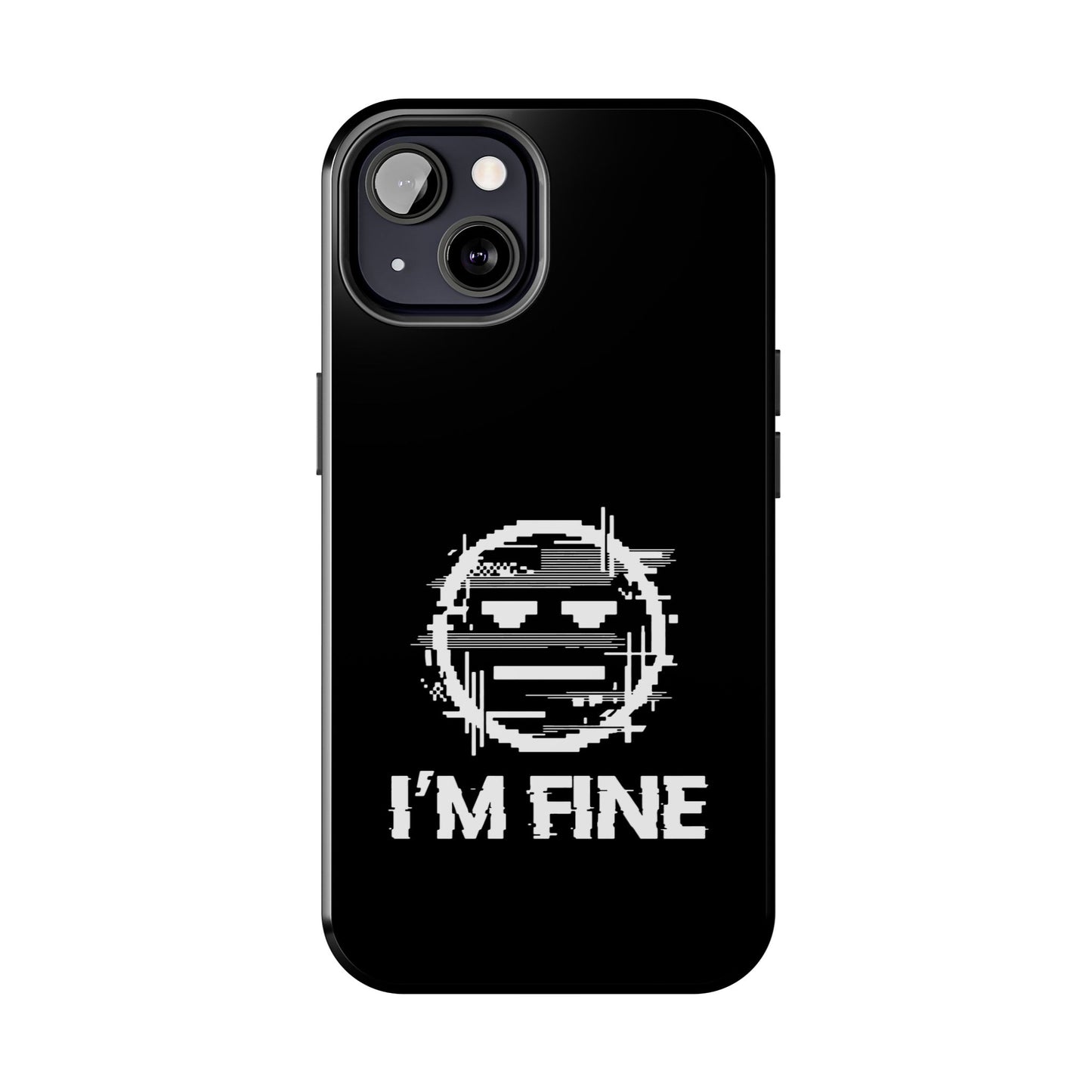 I’m Fine Glitched Smiley - Phone Case