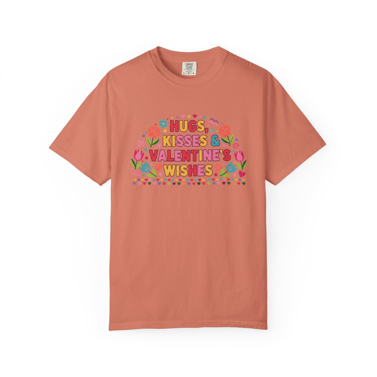 Hugs, Kisses & Valentine’s Wishes - T-Shirt