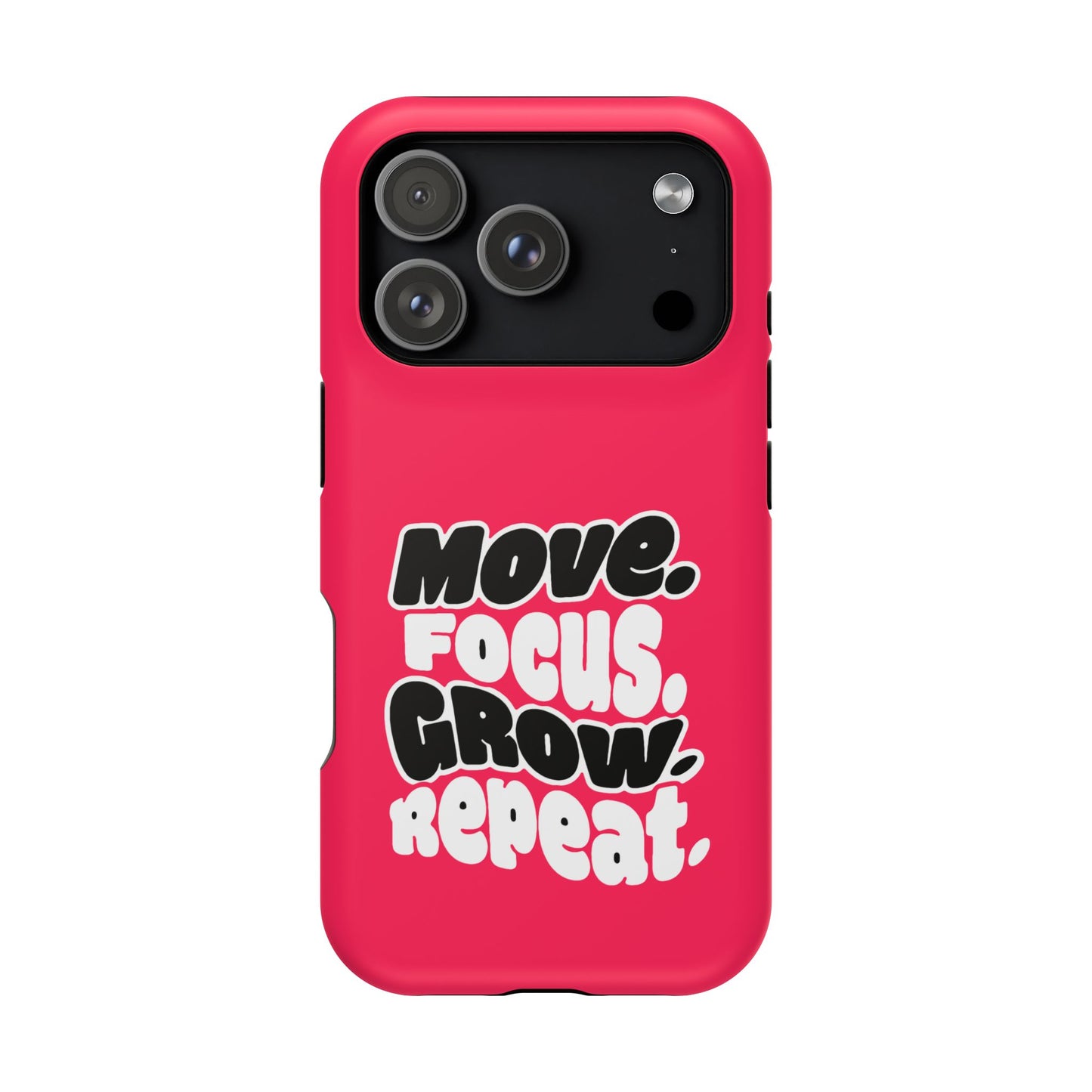 Move. Focus. Grow. Repeat. - Magnetic Phone Case