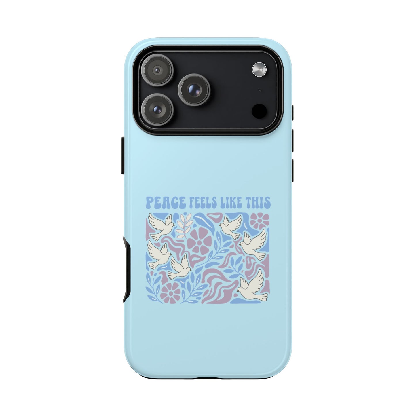 Peace Feels Like This - Phone Case
