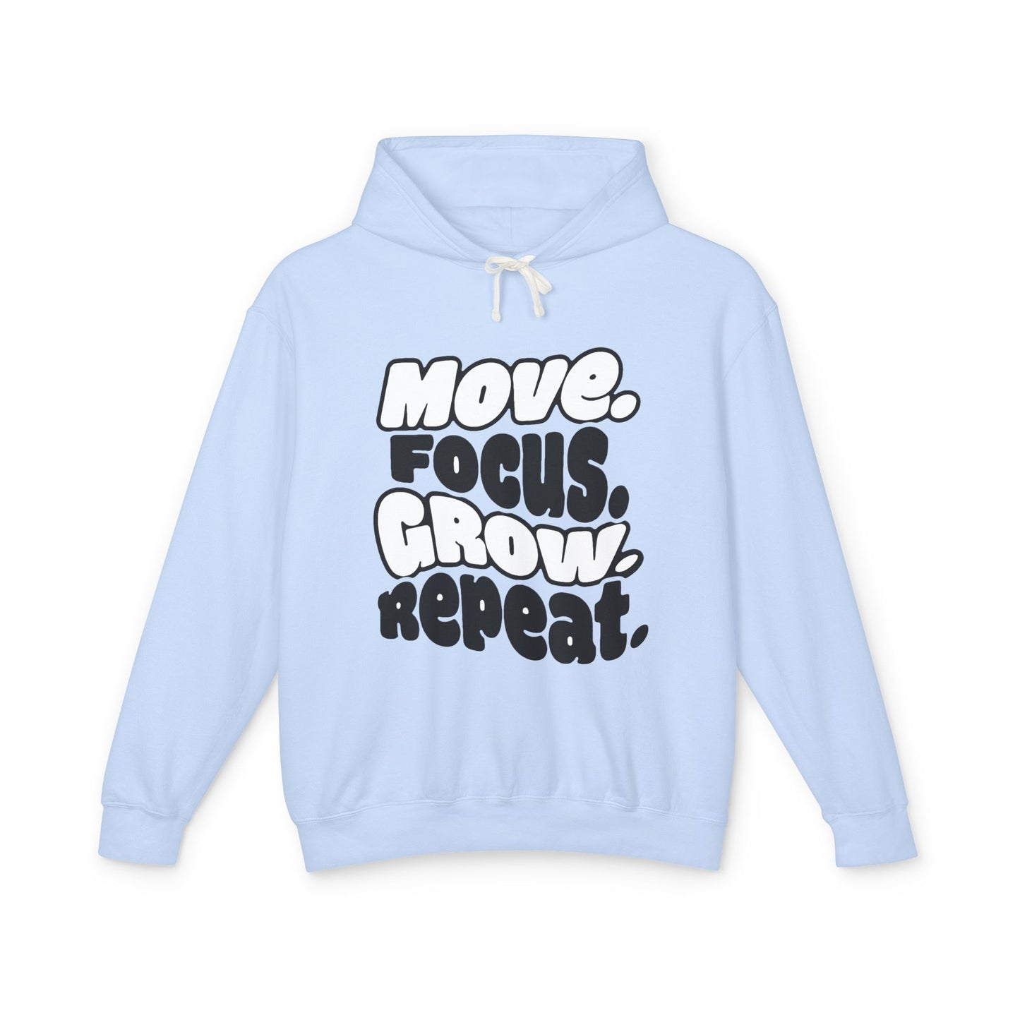 Move. Focus. Grow. Repeat. - Hoodie