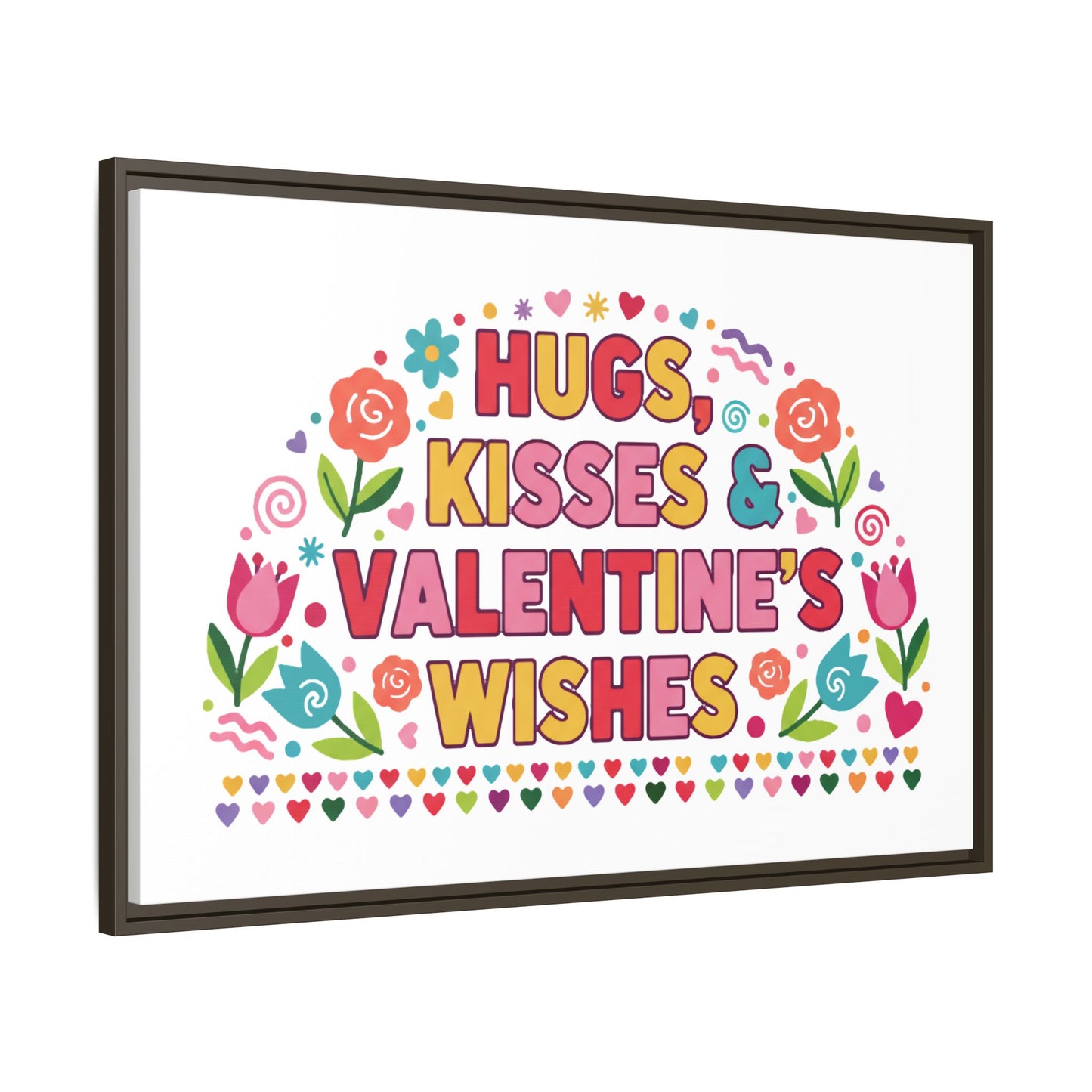Hugs Kisses & Valentine's Wishes - Framed Canvas