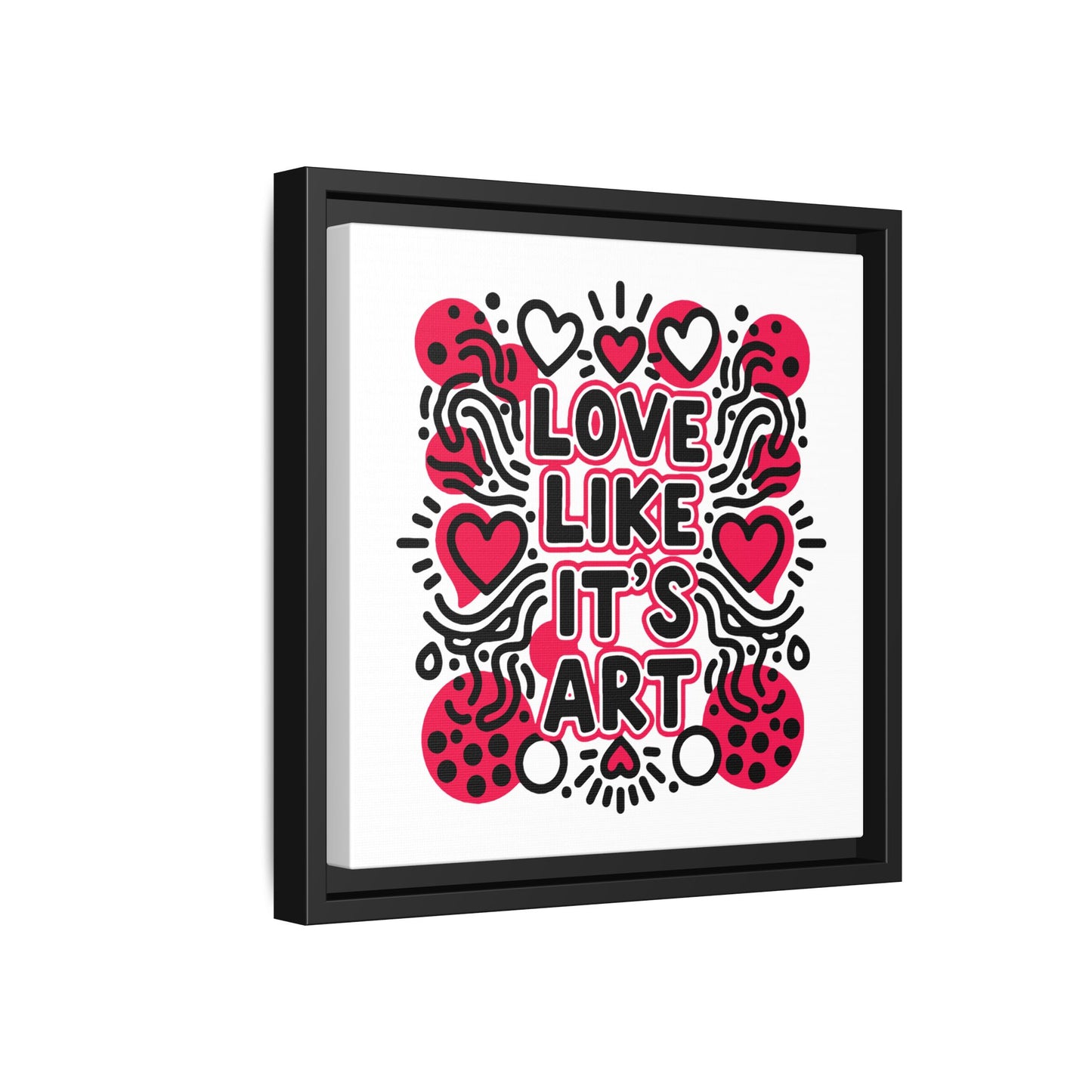 Love Like It's Art - Framed Canvas