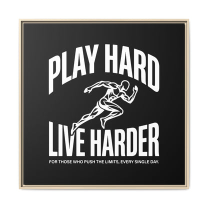 Play Hard / Live Harder - Framed Canvas