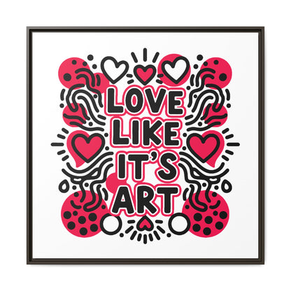 Love Like It's Art - Framed Canvas