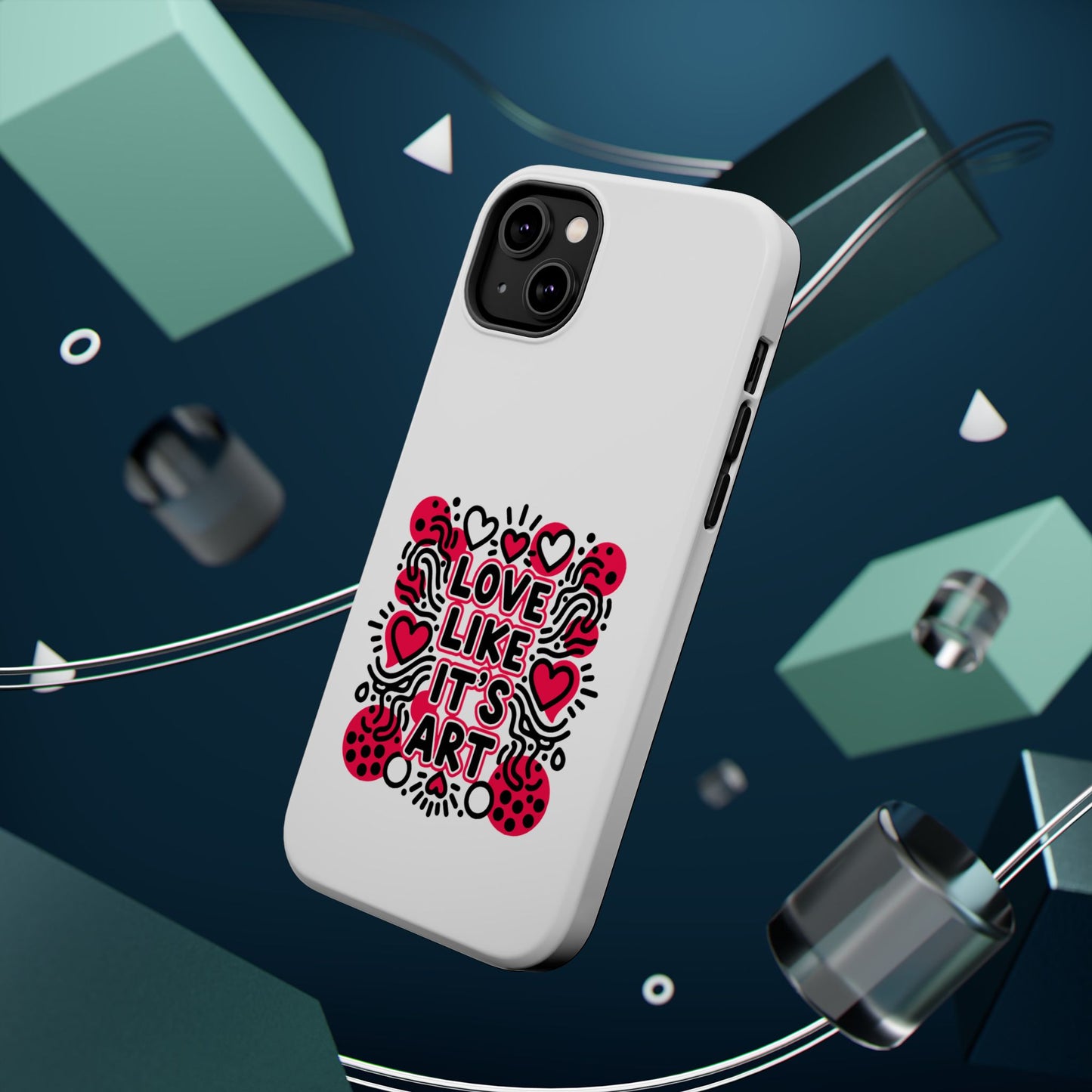 Love Like It's Art - Magnetic Phone Case