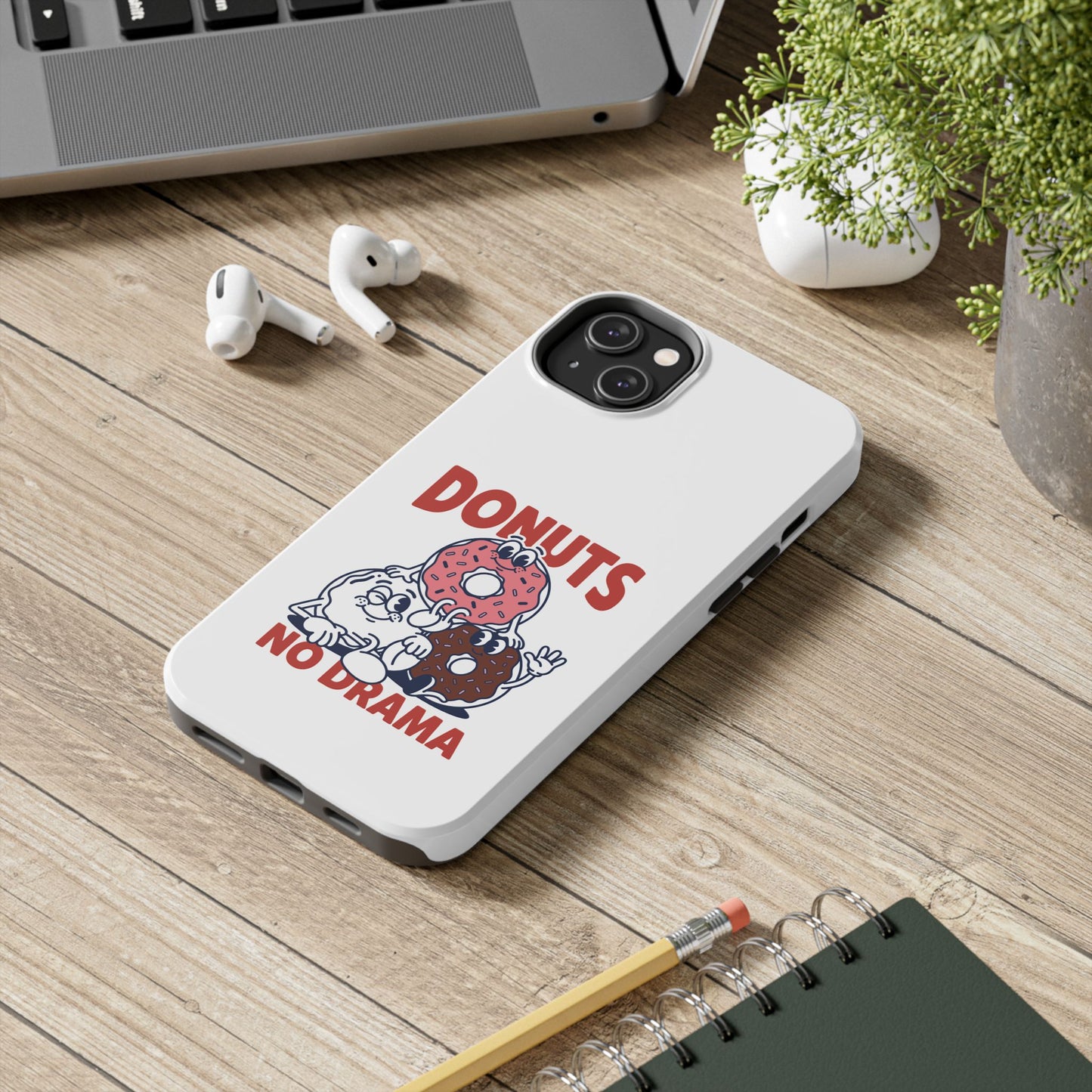 Donuts No Drama - Phone Case