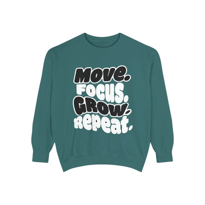 Move. Focus. Grow. Repeat. - Sweatshirt