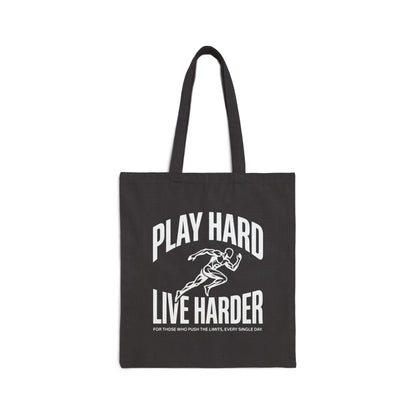 Play Hard / Live Harder - Tote Bag