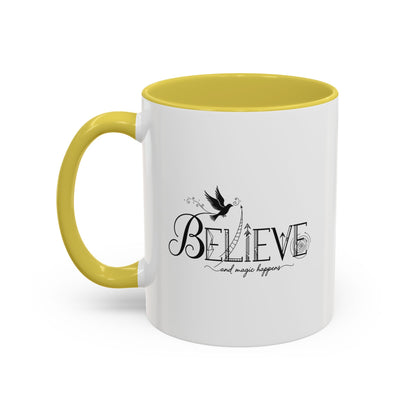 Believe and Magic Happens - Colorful Mug