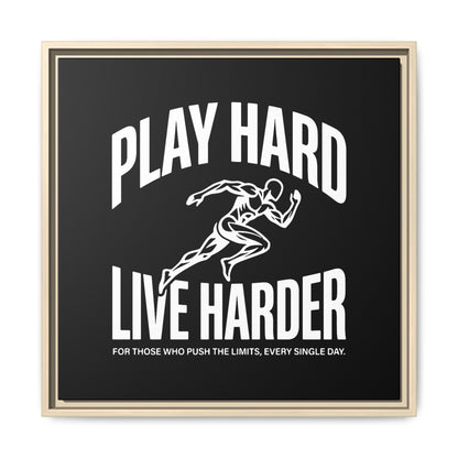 Play Hard / Live Harder - Framed Canvas