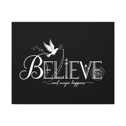 Believe and Magic Happens - Canvas