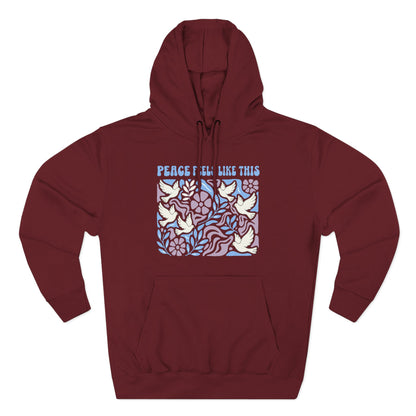 Peace Feels Like This - Hoodie