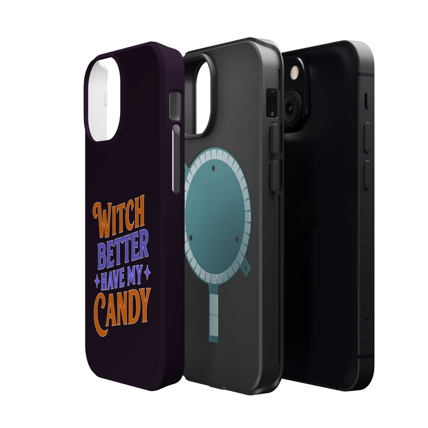 Witch Better Have My Candy - Magnetic Phone Case