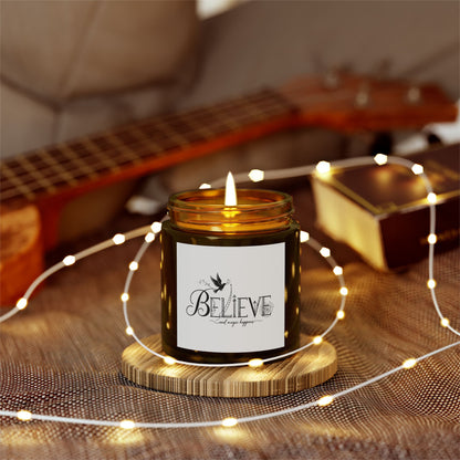 Believe and Magic Happens - Scented Candle