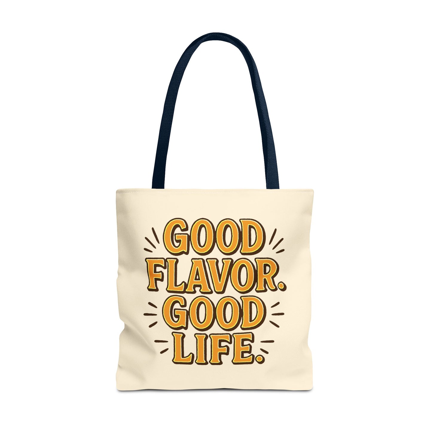 Good Flavor. Good Life. - Tote Bag