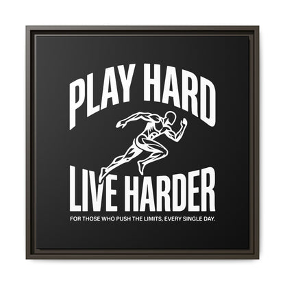 Play Hard / Live Harder - Framed Canvas