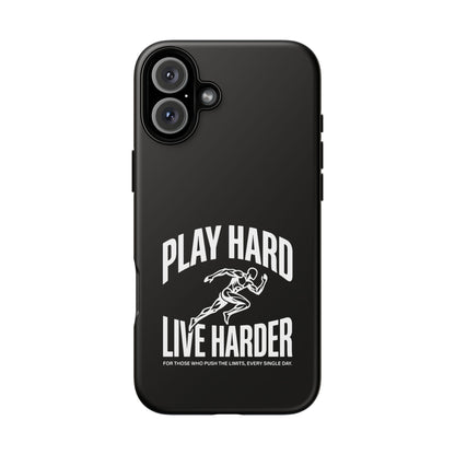 Play Hard / Live Harder - Phone Case