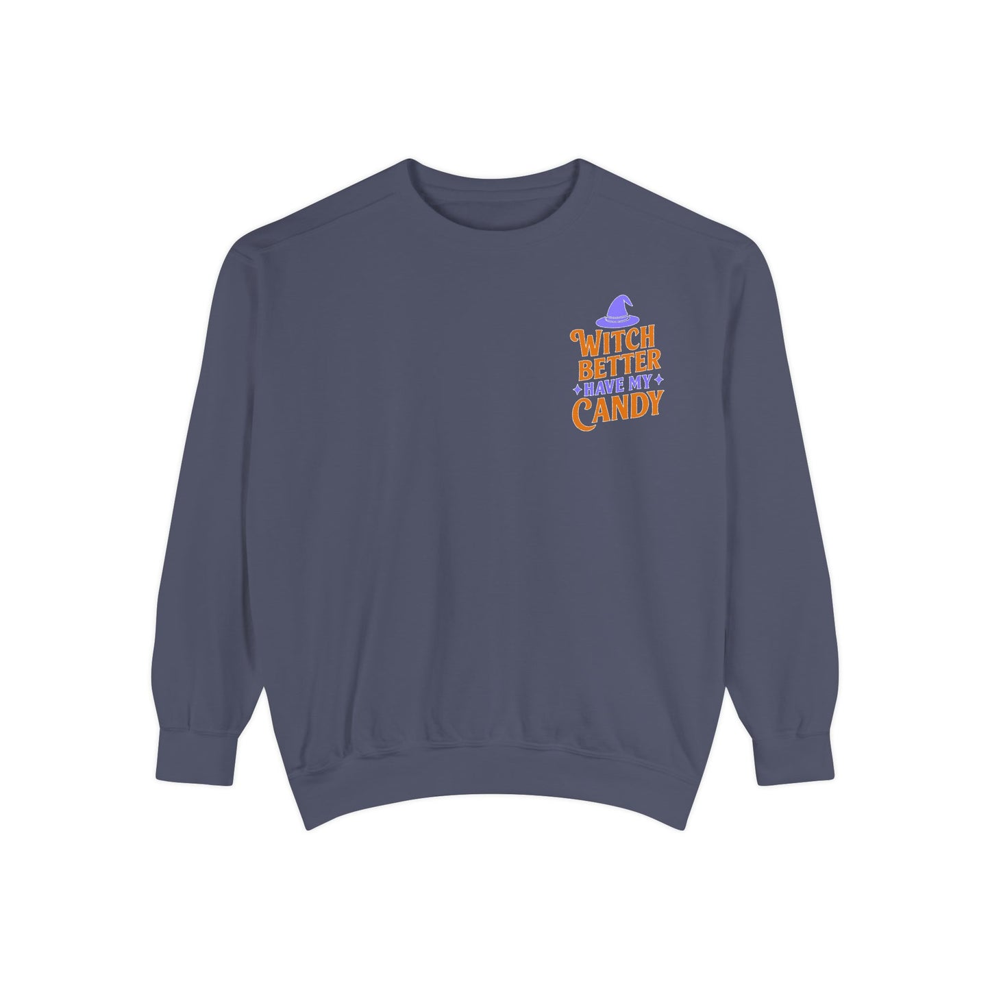 Witch Better Have My Candy Sweatshirt, Cozy Fall Sweatshirt, Halloween Gift, Unisex Pullover, Casual Fall Fashion, Festive Streetwear