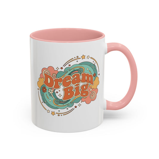 Dream Big - Color Accent Mug