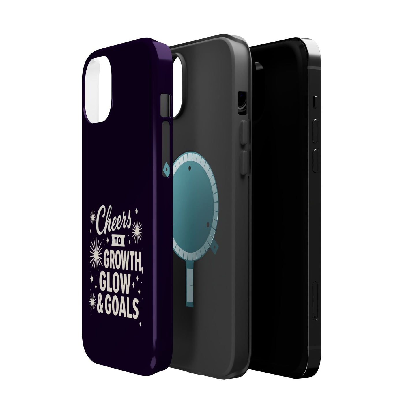 Cheers to Growth, Glow & Goals - Magnetic Phone Case