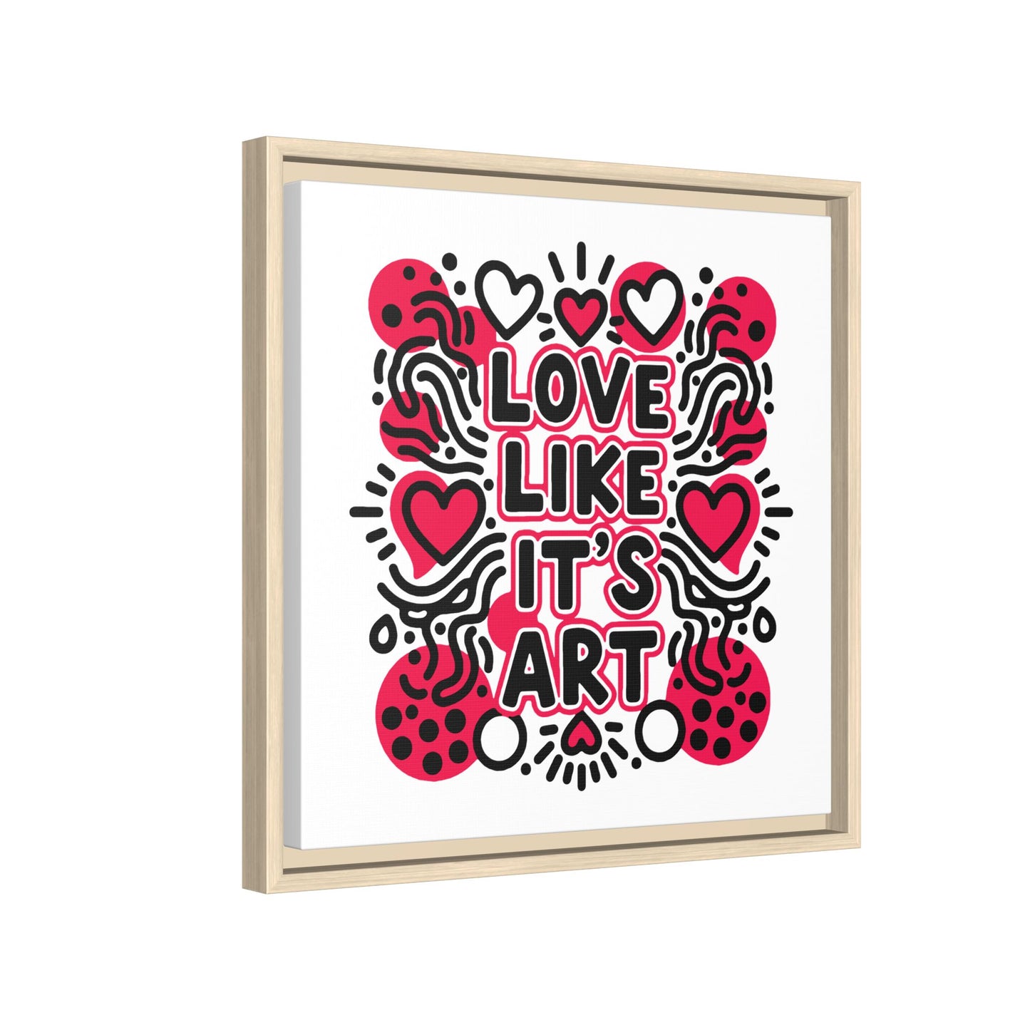 Love Like It's Art - Framed Canvas