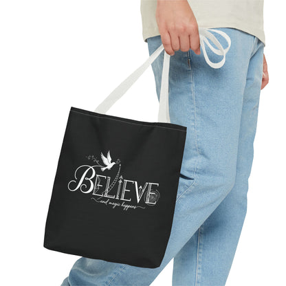 Believe and Magic Happens - Tote Bag