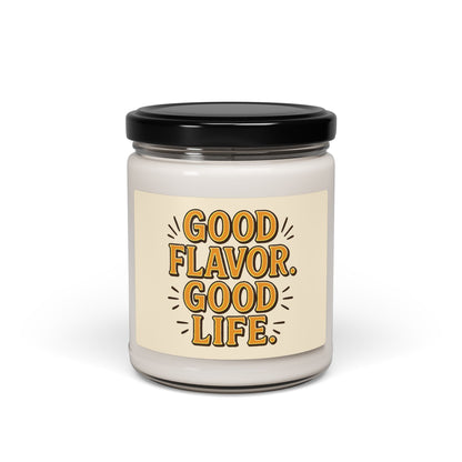 Good Flavor. Good Life. - Scented Candle