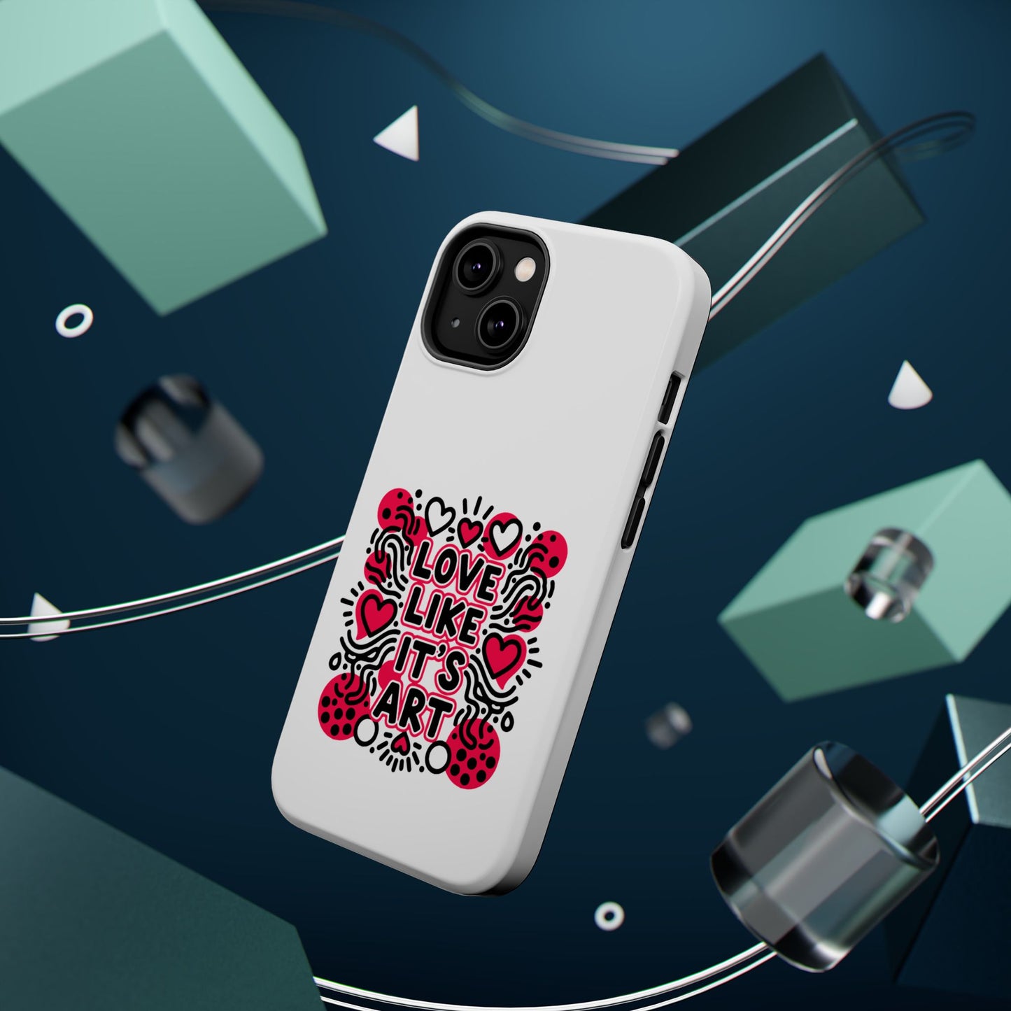 Love Like It's Art - Magnetic Phone Case