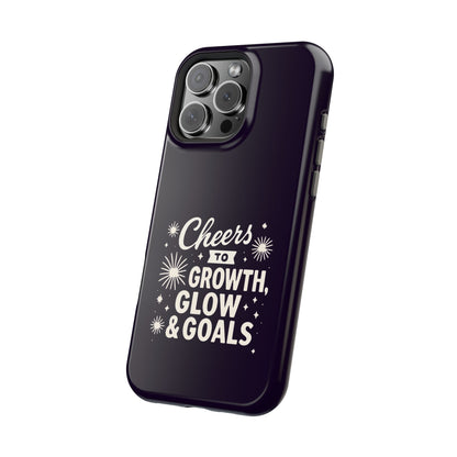 Cheers to Growth, Glow & Goals - Magnetic Phone Case